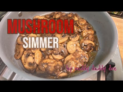 Zaddy Daddy Dre | Methodical Mushroom Gravy Simmer