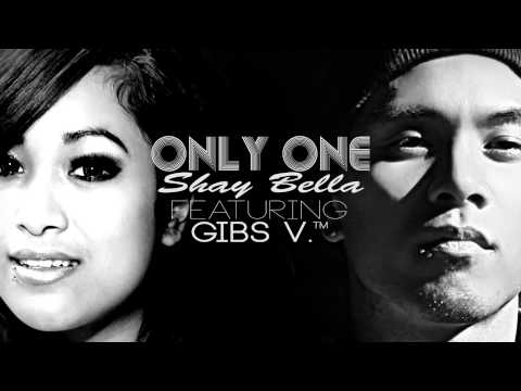 Only One - Shay Bella x GIBS V.™ (Audio)