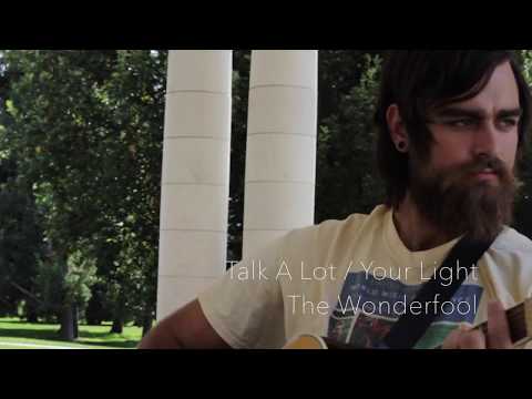 Talk A Lot / Your Light - The Wonderfool