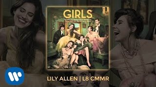 Lily Allen - L8 CMMR (Official Audio) [Girls Soundtrack Vol. 2]