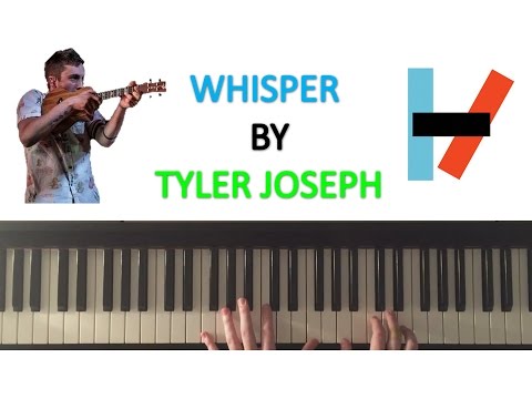 Whisper - Tyler Joseph