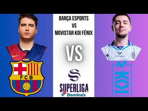 Barça eSports vs Movistar KOI Fénix(Bo1) Superliga Domino's 2025 Spring Split W1D2
