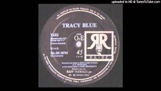 Tracy Blue -- Take (Garage Mix)