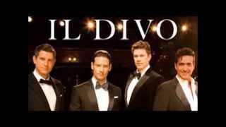 IL Divo  -Bring him home from "Les Miserables"