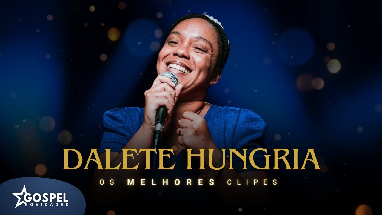 Dalete Hungria | Os Melhores Clipes [Coletânea Vol. 1]