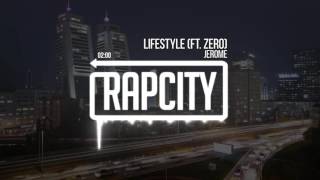 Jerome - Lifestyle (Ft. Zero) [Prod. Josh Petruccio]