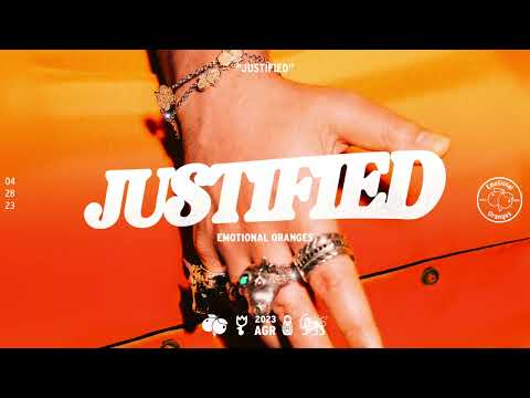 Emotional Oranges - Justified [Lyric Video]