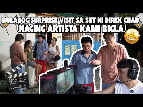 BULABOG SURPRISE VISIT SA SET NI DIREK CHAD (NAGING ARTISTA KAMI BIGLA)