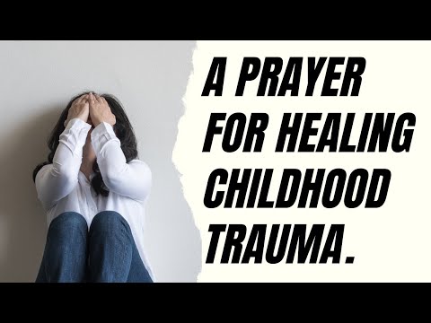 A Prayer for Healing from Childhood Trauma | Let's Pray | Karen Abrams