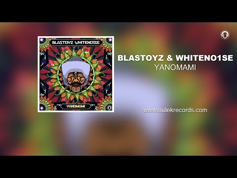 Blastoyz & Whiteno1se - Yanomami (psytrance)