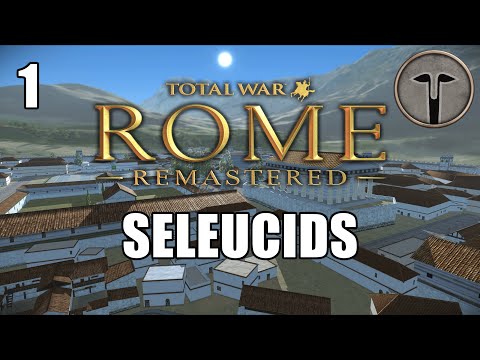 Rome Total War Remastered - Seleucid Imperial Campaign Gameplay 1