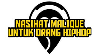 NASIHAT DARIPADA MALIQUE UNTUK KMYKMO DAN SEMUA ORANG HIPHOP (f8buzz)