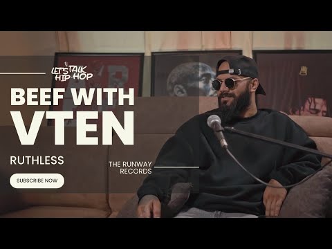 RUTHLESS on Why he has Problems with VTEN ? LET'S TALK HIPHOP PODCAST