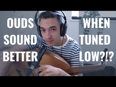 Do Ouds sound better when tuned low? Raqsat al-Gamal, an Easy Oud Song