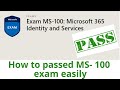 Easily Pass The MS 100 Microsoft 365 Identity And Services My Journey With MS 100 Exam
