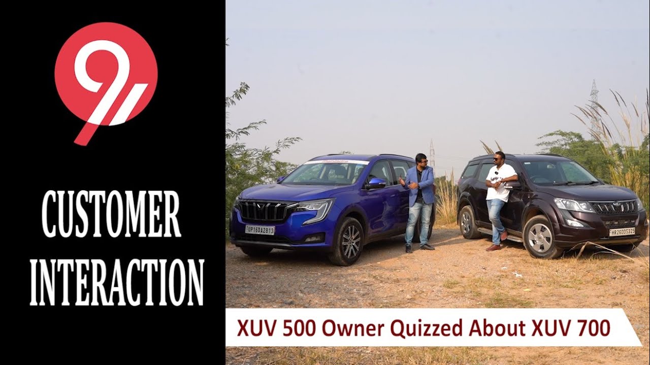 Mahindra XUV500 Owner Quizzed About XUV700 | Interaction Video Mahindra XUV500 Owner Quizzed About XUV700 | Interaction Video