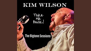 Kim Wilson - If It Ain't Me video