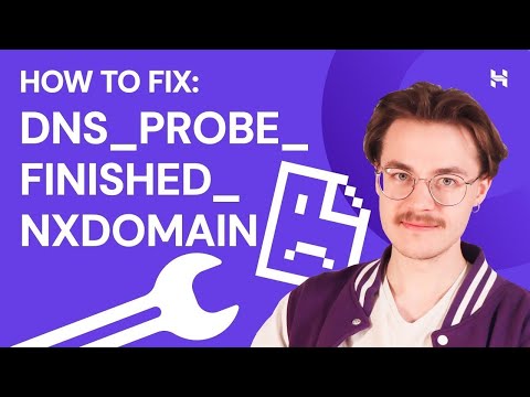How to fix the DNS_PROBE_FINISHED_NXDOMAIN error