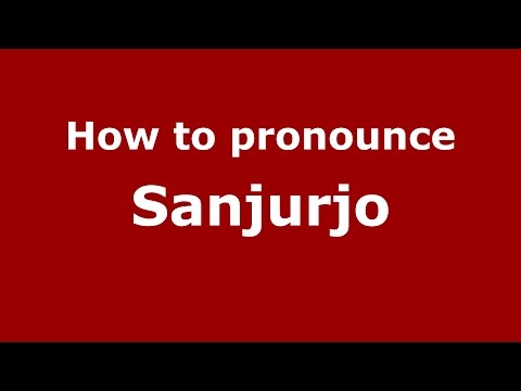 How to pronounce Sanjurjo (Spanish/Argentina) - PronounceNames.com