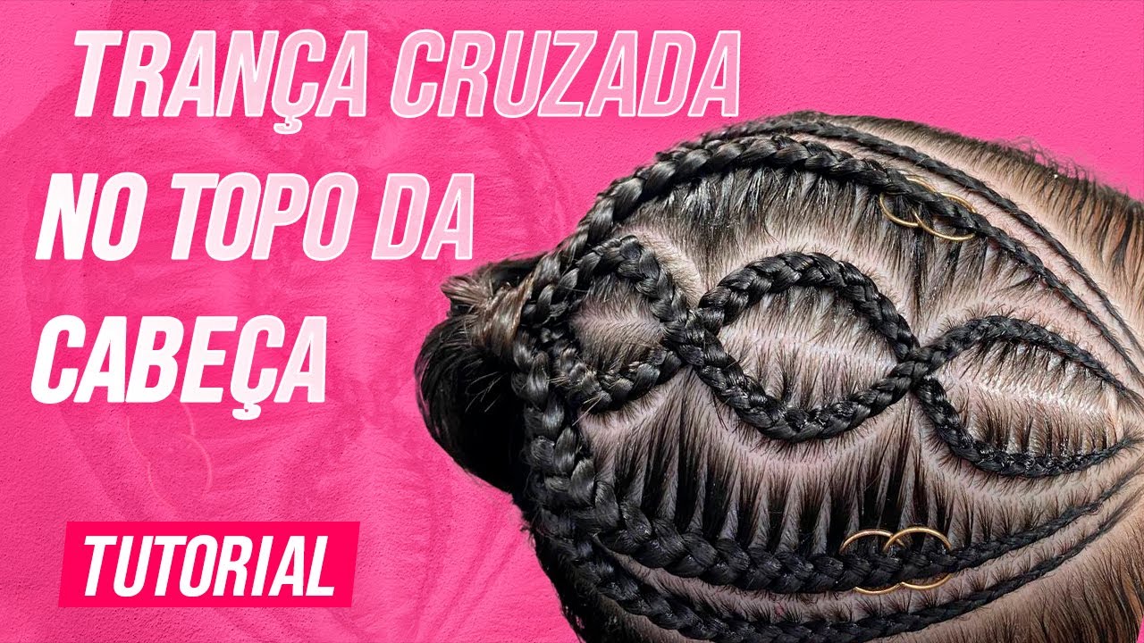 Trança cruzada no topo da cabeça