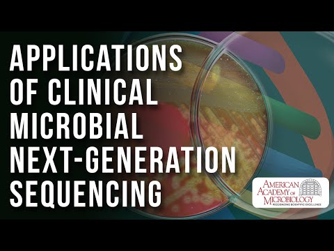 Applications of Clinical Microbial Next-Generation Sequencing - American Academy of Microbiology