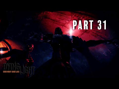 FINALE!! Dying Light Walkthrough Gameplay Part 31