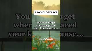 You often forget where you placed your keys, because...#shorts #psychologyfacts #facts