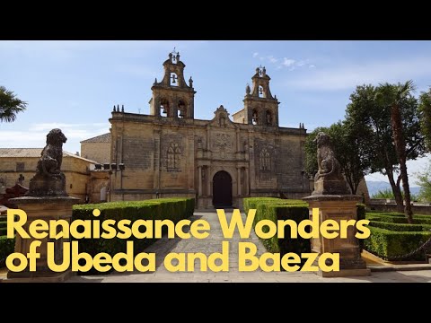 Exploring the Renaissance Wonders of Úbeda and Baeza
