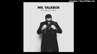 Mr Talkbox - Look At Me (Feat. T-Pain)