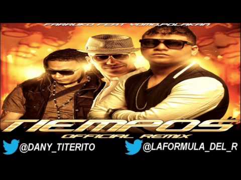 FARRUKO Ft. YOMO Y POLAKAN - TIEMPOS (OFFICIAL REMIX)