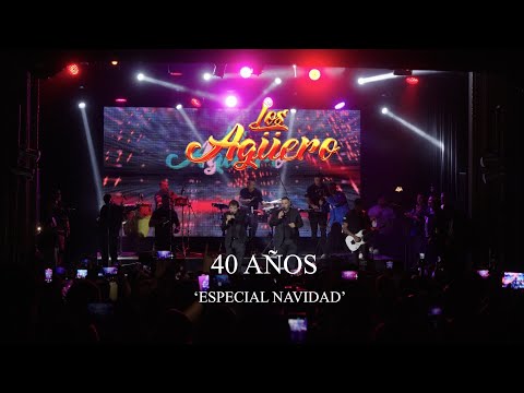 LOS AGÜERO  40 AÑOS ESPECIAL NAVIDAD