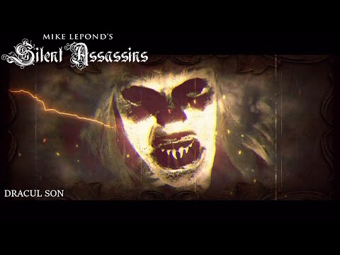 Mike LePond's Silent Assassins - Dracul Son (Official Lyric Video)