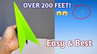 Over 200 Feet, how to make easy and best paper airplane that flies far