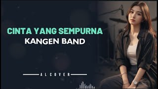 Download lagu CINTA YANG SEMPURNA _ Kangenband_AL COVER versi cewek mp3
