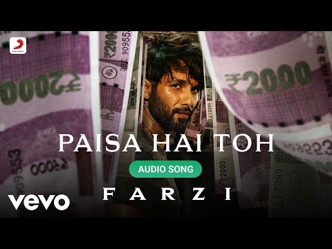 Paisa Hai Toh - Farzi |Sachin-Jigar, Vishal Dadlani, MellowD |Shahid Kapoor