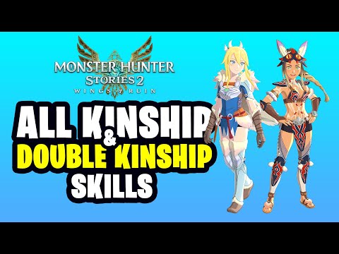 Monster Hunter Stories 2 – All Kinship & Double Kinship Skills