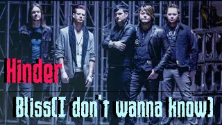 Hinder- Bliss(I don&#39;t wanna know)