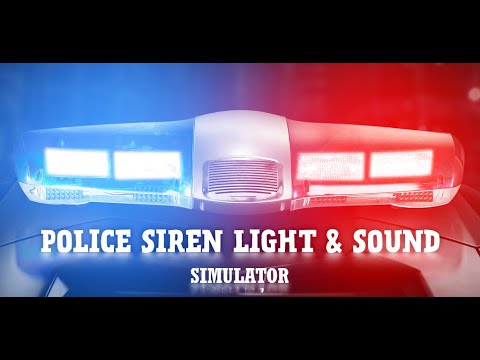 Police siren light & sound simulator Video