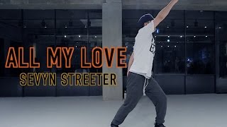 ALL MY LOVE - SEVYN STREETER / IRI KIM CHOREOGRAPHY
