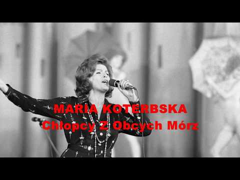 MARIA KOTERBSKA   Chłopcy Z Obcych Mórz