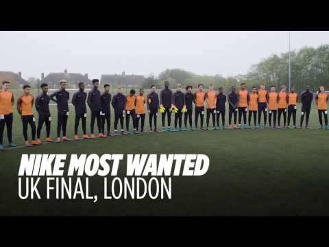 Nike Most Wanted  UK Final   Journey To The Nike Academy