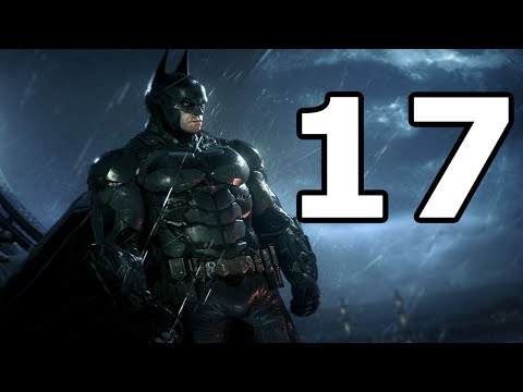 Batman Arkham Knight Walkthrough Part 17 - No Commentary Playthrough (PS4)