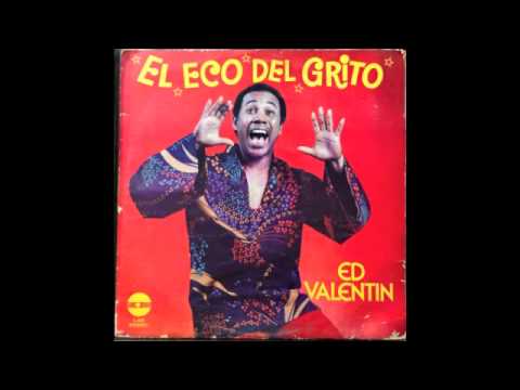 Ed Valentin - El Eco del Grito