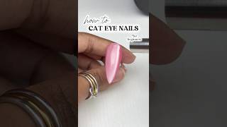 Cat Eye Nails 101 ✨🧲#cateyenails #nailtutorial #gelnails #diynails #beginnernails