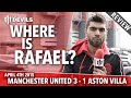 Where is Rafael? | Manchester United 3 ASTON VILLA.