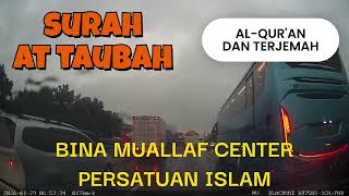 Download lagu SURAH AT-TAUBAH | AL QUR'AN DAN TERJEMAH | KEMACETAN BANTEN TANGERANG mp3