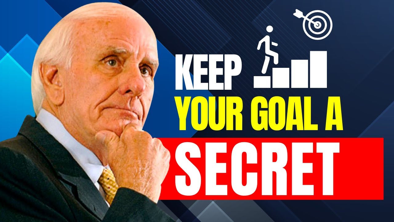 Jim Rohn: Keep Your Goal A Secret in 2024 - Personal Development Motivational Speech