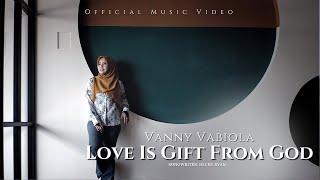 Download lagu Vanny Vabiola Love Is A Gift From God... mp3