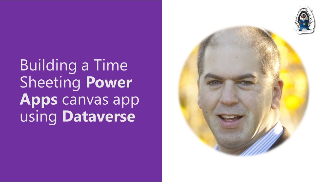 Building a Time Sheeting Microsoft Power Apps canvas app using Microsoft Dataverse