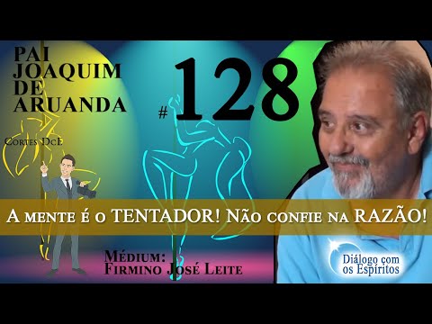 Cortes dce #128 – A mente é o TENTADOR! Não confie na RAZÃO!